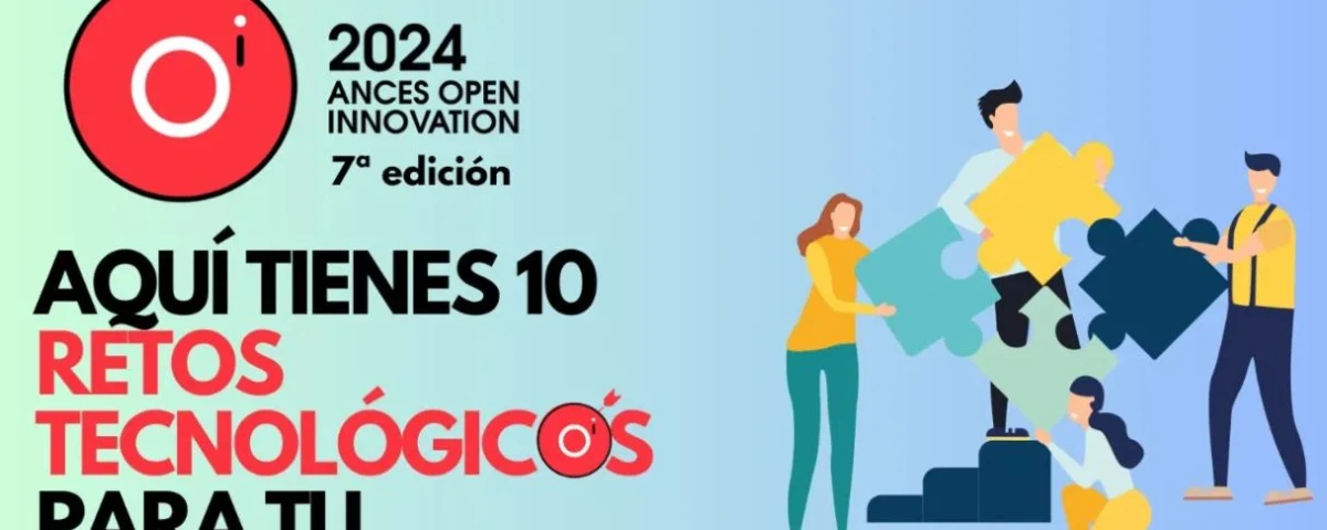 Ances Open Innovation 2024: estos son los 10 retos tecnológicos que han lanzado grandes empresas ‘tractoras’ a las startups 